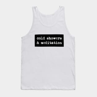 Cold showers and meditation Tank Top